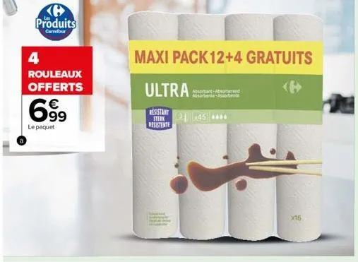 produits  carrefour  4  rouleaux offerts  €  699  le paquet  maxi pack 12+4 gratuits  ultra  resistant sterk resistente  absorbant-absorberend absorbeste-assorbente  3.45 ****  x16 