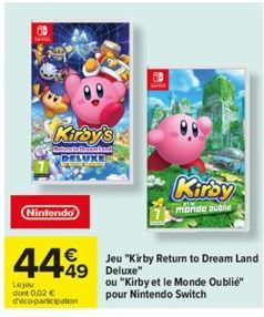 Nintendo  Kirby's  Don't Gemukad DELUXE  449  Le jou  dont 0,02 € d'eco-participation  WAR  Kirby  moride publie  Jeu "Kirby Return to Dream Land 49 Deluxe"  ou "Kirby et le Monde Oublié"  pour Ninten