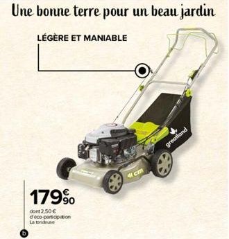 179%  dont 2,50 € d'éco-participation  La tridese  41 cm  greatland 