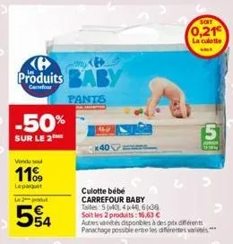 my  produits baby  pants  -50%  sur le 2  vendu seu  11%  le parquet  se 2 produt  54  culotte bébé carrefour baby  tales: 54044464x38 soit les 2 produits: 16,63 € autres vétés disponibles à des pits 