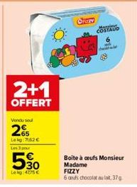 2+1  OFFERT  Vendu se  2%  Lekg:7162 €  Les 3 pour  30  Lekg: 4775 €  Crazy  Mersi COSTAUD 