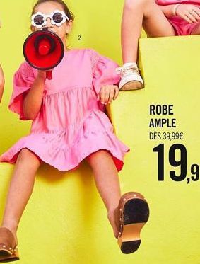 ROBE AMPLE DÈS 39,99€ 