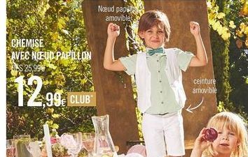 CHEMISE AVEC NIEUD PAPILLON S 25,99€  12,9  99€ CLUB  Noeud pap  amovibles  ceinture amovible 