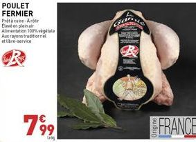 POULET FERMIER  Prêt à cuire-Arti Élevé en plein air Alimentation 100% végétale Aux rayons traditionnel et libre-service  €  7%⁹9  99  Lokg  G  POMORIE  R  8  FRANCE 