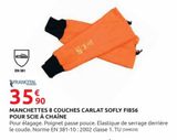 Manchettes 8 couches carlat sofly FI856 pour scie a chaine offre à 35,9€ sur Rural Master
