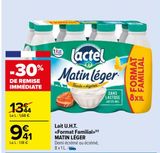 Lait U.H.T. "Format Familial" MATIN LEGER   offre à 9,41€ sur Carrefour Market
