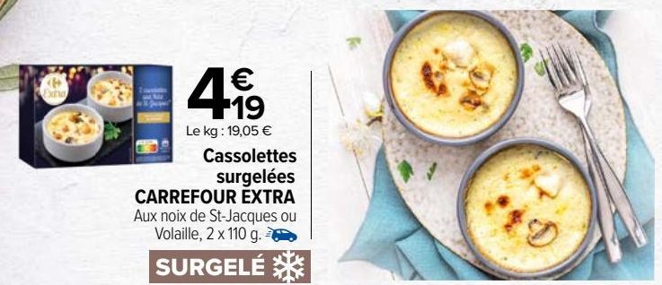 Cassoulettes surgelées Carrefour Extra