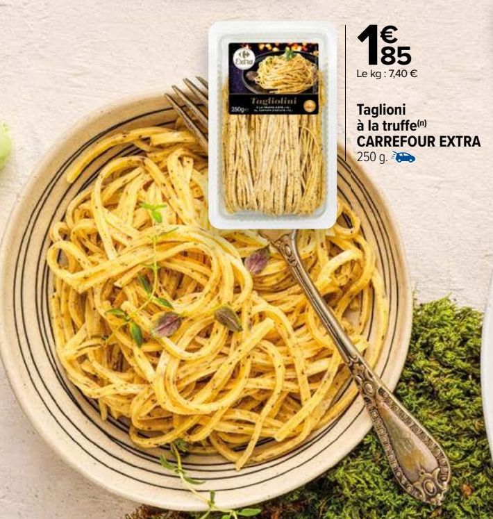 Taglioni à la truffe Carrefour Extra