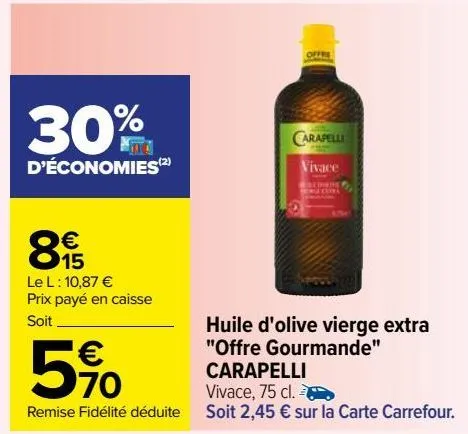 huile d'olive extra vierge "offre gourmande" carapelli