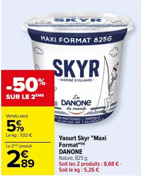 yaourt skyr "maxi format" danone