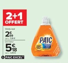 2+1  OFFERT  Vendo sul  259  LeL:58€  Les 3 pour  518  LeL: 3,45 € PAIC EXCEL²  PAIC  Excel ELE 