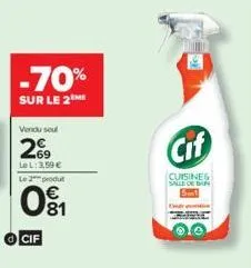 -70%  sur le 2  vendu seul  269  le l: 3,59 €  le 2 produ  cif  81  cif  cuisines salle de bar 