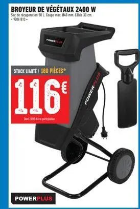 broyeur de végétaux 2400 w  sac de recuperation 50 l. coupe max. 840 mm. cable 30 cm.  stock limité! 160 pièces  116€  den 2004- powerplus  powerplu 