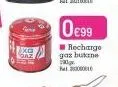 0€99  recharge gaz butane  100g bat 