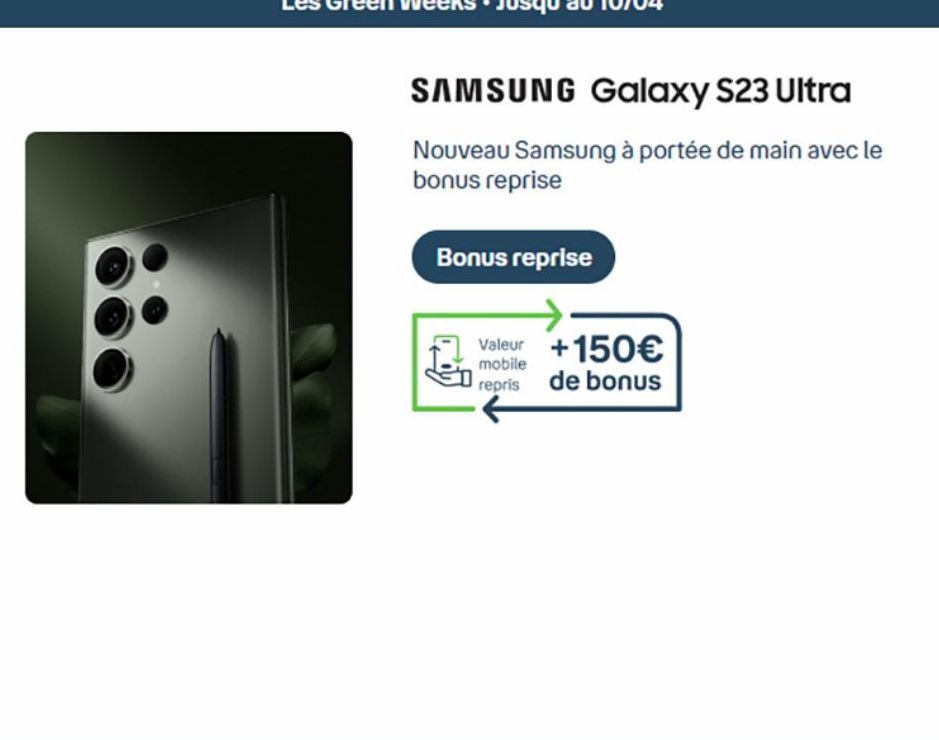 SAMSUNG Galaxy S23 Ultra  Nouveau Samsung à portée de main avec le bonus reprise  Bonus reprise  Valeur +150€  mobile  repris de bonus 