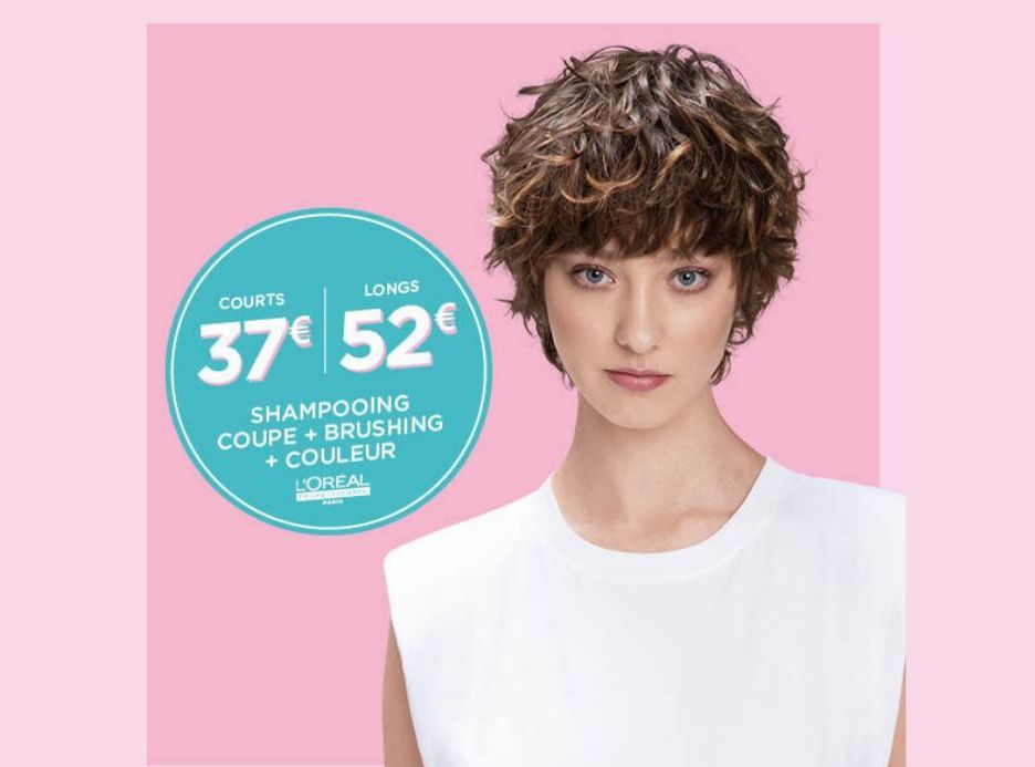 COURTS  LONGS  37€ 52€  SHAMPOOING COUPE + BRUSHING + COULEUR  L'OREAL  