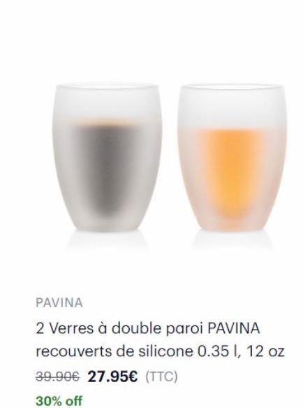 PAVINA  2 Verres à double paroi PAVINA recouverts de silicone 0.35 I, 12 oz 39.90€ 27.95€ (TTC)  30% off 