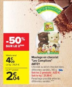 -50%  SUR LE 2  Vendu seul  4.09  Lekg:29,21 €  Le produt  204  EDV  Moulage en chocolat "Les Complices" ABTEY  Chocolat au lat et chocolat blanc, différentes variétés, 140 g Soit les 2 produits: 6,13