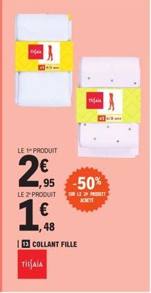 THALA  LE 1 PRODUIT  2€  Tijala  1,95 -50%  LE 2" PRODUIT  € 48  13 COLLANT FILLE  TISSAIA  SUR LE 20 PRODUIT ACHETE 