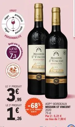 leger  léger  fruit  n  prononce  personnalite  hoté  wine  7,3  t  par la co  puissant  (₁13  le 1 produit  39  ,95  communaute  €  1,26  le 2 produit -68% mission st vincent  sur le pro achete  2020