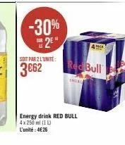 -30% 2e  soit par 2 l'unité:  energy drink red bull 4x 250 ml (1 l) l'unité: 4€26  red bull  ehing 