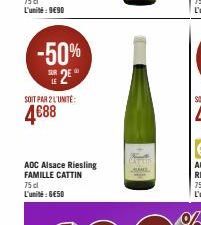 -50%  SE2EⓇ  LE  SOIT PAR 2 L'UNITÉ:  4€88  ADC Alsace Riesling FAMILLE CATTIN 75 dl L'unité: 6€50 