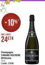 -10%  SOIT L'UNITE:  24€74  Champagne CANARD DUCHENE Millésime 75 cl L'unité : 27€49  CODAY HƠN 