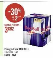 -30% 2e  soit par 2 l'unité:  energy drink red bull 4x 250 ml (1 l) l'unité: 4€26  red bull  ehing 