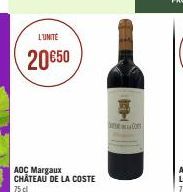 L'UNITÉ  20 €50  AOC Margaux CHÂTEAU DE LA COSTE 75 cl  1 