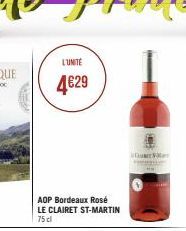 L'UNITE  4€29  AOP Bordeaux Rosé LE CLAIRET ST-MARTIN  75 cl 