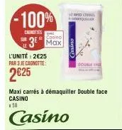 -100%  sur 3  l'unité: 2€25 par 3 je cagnotte:  2€25  casino  casino  d  maxi carrés à démaquiller double face casino 50  casino  double  