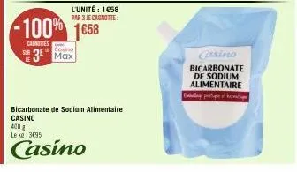 le  l'unité: 1€58 par 3 je cagnotte:  -100% 1658  canottes  casino  3 max  casino bicarbonate de sodium alimentaire 