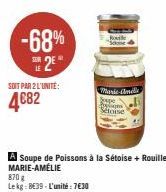 -68%  2E  LE  SOIT PAR 2 L'UNITÉ:  4€82  870 g  Lekg: BE39-L'unité: 7€30  Rouile  Marie-Amille Supe Pagina Stoise  