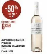 -50%  2⁰  soit par 2 l'unite:  6€59 