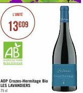 L'UNITÉ  13€09  AB  AGRICULTURE BIOLOGIQUE  AOP Crozes-Hermitage Bio LES LAVANDIERS  75 d  Larianas Chancay 