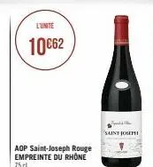 l'unité  10€62  aop saint-joseph rouge empreinte du rhône 75 cl  papel &  saint joseph 