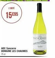 l'unite  15€95  aoc sancerre domaine les chaumes  75 d  vold  sancerre  ander 