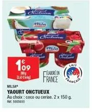 109  30  dac  wila  elabore en france  stave  lait  milsa  yaourt onctueux  au choix: coco ou cerise. 2 x 150 g.  ret 5005655 