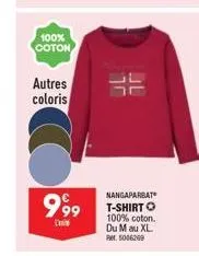 100% coton  autres coloris  999  c  nangaparbat t-shirt o 100% coton. du mau xl pmr. 5006200 