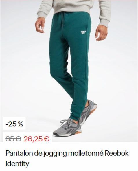 -25%  35€ 26,25 €  Pantalon de jogging molletonné Reebok  Identity 