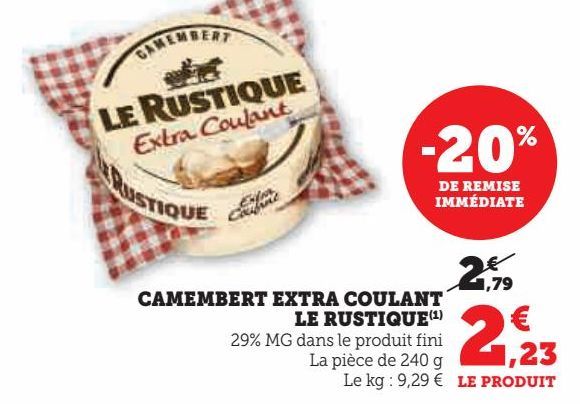 camembert extra coulant Le rustique