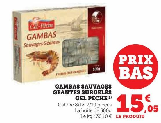 gambas sauvages geantes surgelés Gel peche