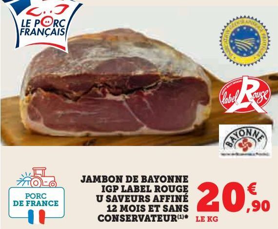 jambon de bayonne igp label rouge U saveurs affiné 12 mois et sans conservateur