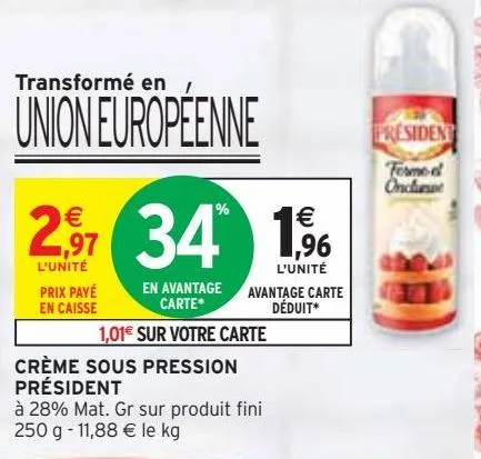 crème sous pression président