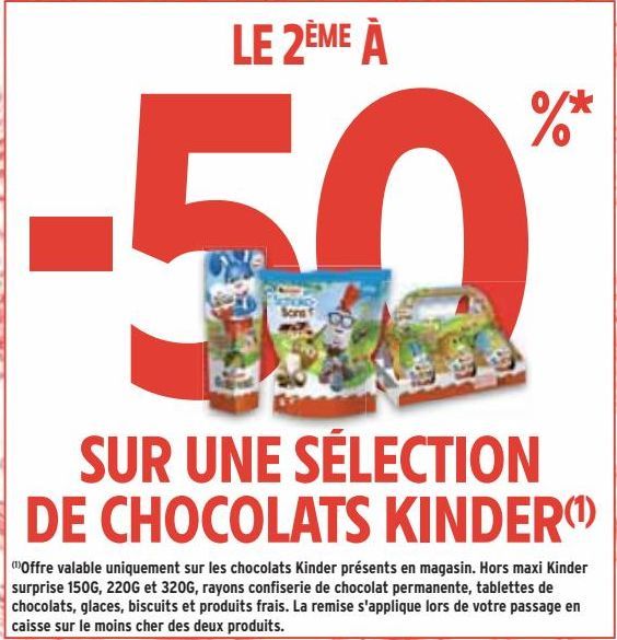 SUR UNE SÉLECTION DE CHOCOLATS KINDER