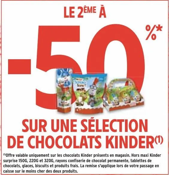 sur une sélection de chocolats kinder