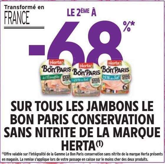 TOUS LES JAMBONS LE  BON PARIS CONSERVATION  SANS NITRITE DE LA MARQUE  HERTA
