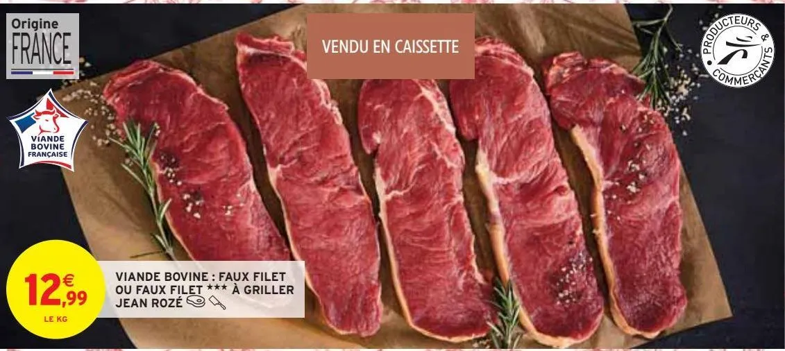 viande bovine : faux filet  ou faux filet ### à griller  jean rozé