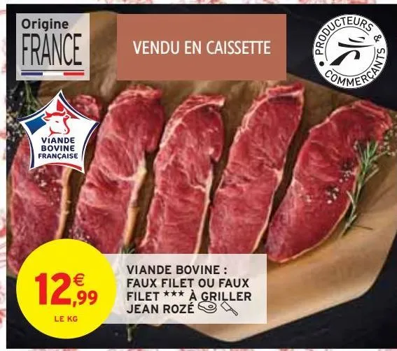 viande bovine : faux filet ou faux filet à griller jean rozé