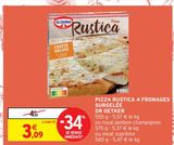 PIZZA RUSTICA 4 FROMAGES  SURGELÉE  DR OETKER offre à 3,09€ sur Intermarché Express